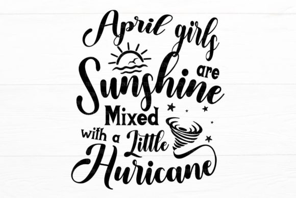 Download April Girls Are Sunshine, April Birthday - April Collection